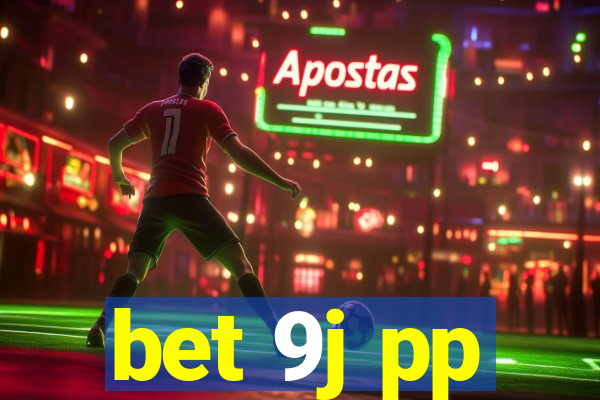 bet 9j pp